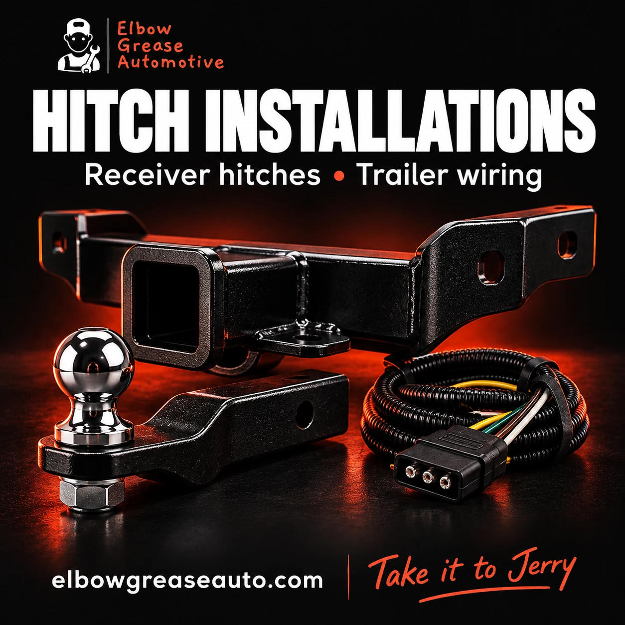 Elbow Grease Automotive receiver hitch installation and trailer wiring graphic.