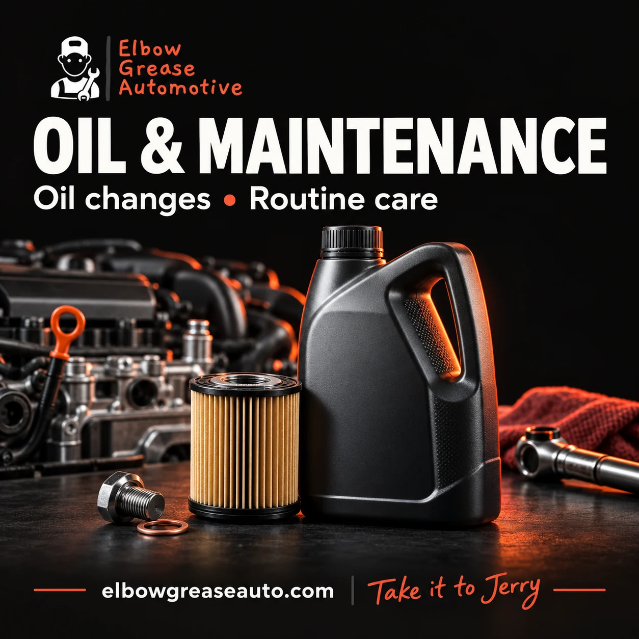 Elbow Grease Automotive oil changes and routine maintenance graphic.